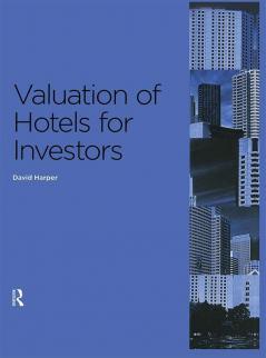 Valuation of Hotels for Investors