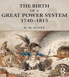 Birth of a Great Power System 1740-1815