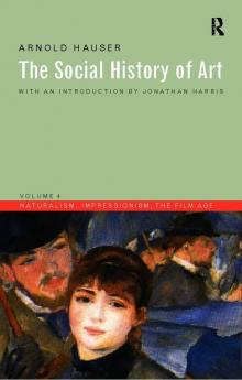 Social History of Art Volume 4