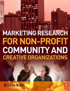 Marketing Research for Non-profit Community and Creative Organizations