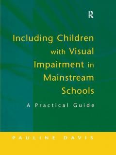 Including Children with Visual Impairment in Mainstream Schools