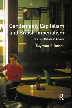 Gentlemanly Capitalism and British Imperialism