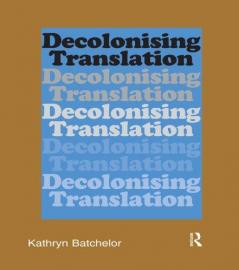 Decolonizing Translation