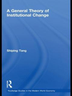 General Theory of Institutional Change