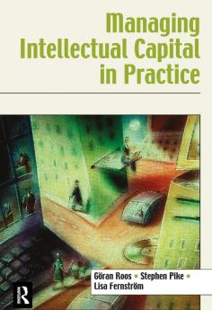 Managing Intellectual Capital in Practice
