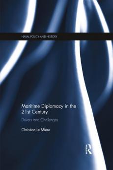 MARITIME DIPLOMACY IN THE 21ST CENTURY