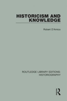 Historicism and Knowledge