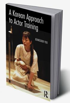 Korean Approach to Actor Training