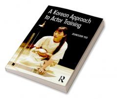 Korean Approach to Actor Training