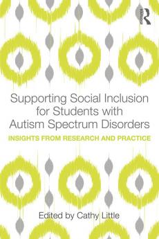Supporting Social Inclusion for Students with Autism Spectrum Disorders