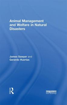 Animal Management and Welfare in Natural Disasters