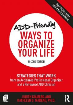 ADD-Friendly Ways to Organize Your Life