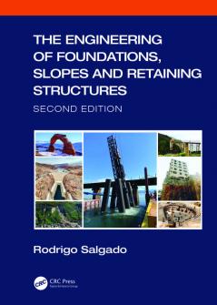 Engineering of Foundations Slopes and Retaining Structures