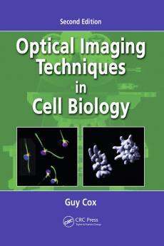 Optical Imaging Techniques in Cell Biology