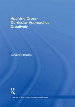 Applying Cross-Curricular Approaches Creatively