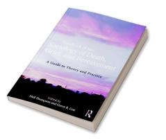 Handbook of the Sociology of Death Grief and Bereavement