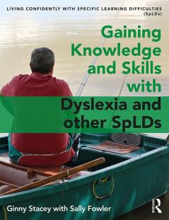 Gaining Knowledge and Skills with Dyslexia and other SpLDs