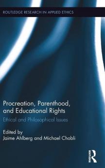 Procreation Parenthood and Educational Rights