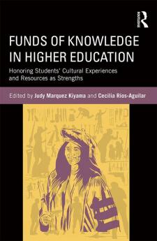 Funds of Knowledge in Higher Education