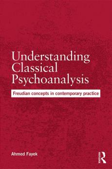 Understanding Classical Psychoanalysis