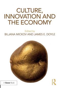 Culture Innovation and the Economy