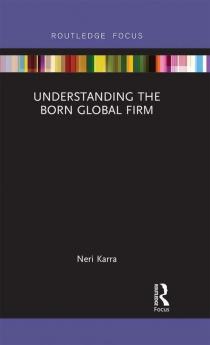 Understanding the Born Global Firm