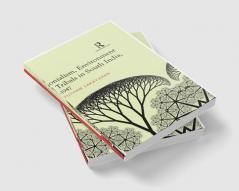 Colonialism, Environment and Tribals in South India,1792-1947