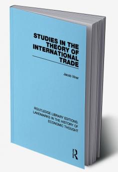 Studies in the Theory of International Trade