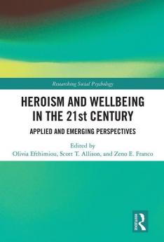 Heroism and Wellbeing in the 21st Century