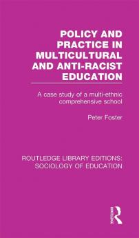 Policy and Practice in Multicultural and Anti-Racist Education