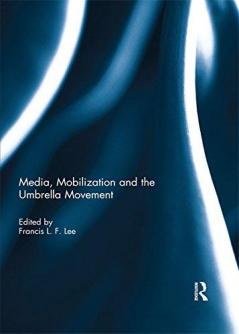 Media Mobilization and the Umbrella Movement