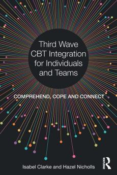 Third Wave CBT Integration for Individuals and Teams