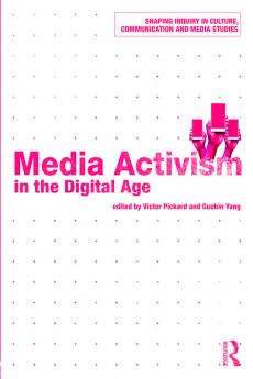 Media Activism in the Digital Age