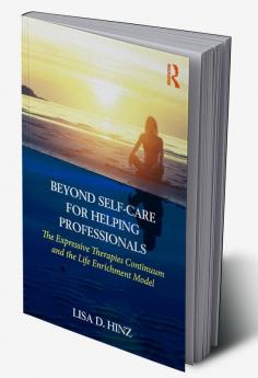 Beyond Self-Care for Helping Professionals