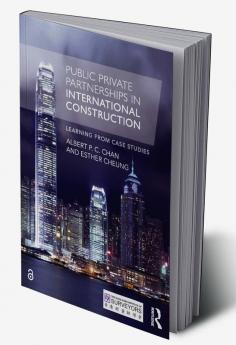 Public Private Partnerships in International Construction