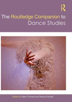 Routledge Companion to Dance Studies