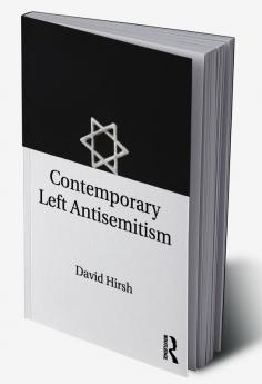 Contemporary Left Antisemitism