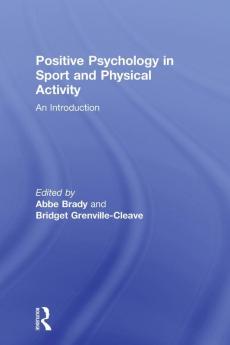 Positive Psychology in Sport and Physical Activity