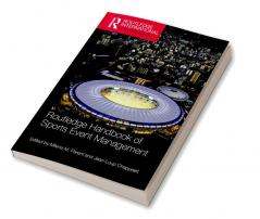 Routledge Handbook of Sports Event Management