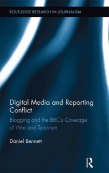 Digital Media and Reporting Conflict