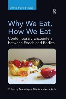 Why We Eat How We Eat