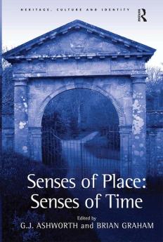 Senses of Place: Senses of Time