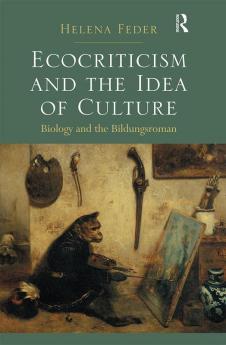 Ecocriticism and the Idea of Culture