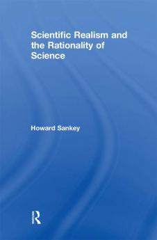 Scientific Realism and the Rationality of Science