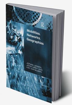 Mobilities Networks Geographies