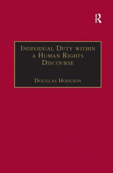 Individual Duty within a Human Rights Discourse