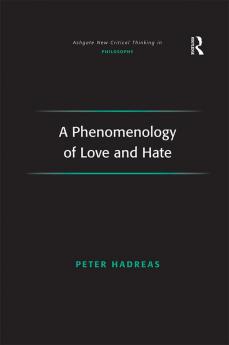 Phenomenology of Love and Hate