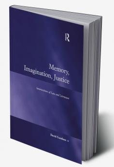 Memory Imagination Justice