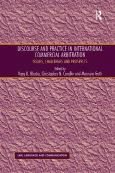 Discourse and Practice in International Commercial Arbitration