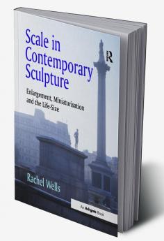 Scale in Contemporary Sculpture
